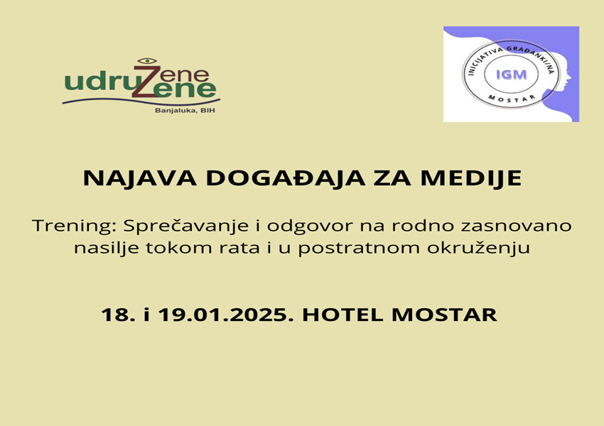 NAJAVA DOGAĐAJA ZA MEDIJE Trening Sprečavanje i odgovor na rodno zasnovano nasilje tokom rata i u postratnom okruženju